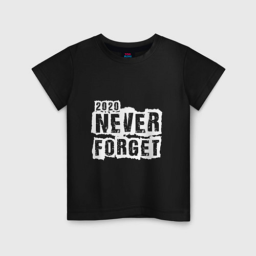Детская футболка Never forget / Черный – фото 1