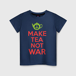 Футболка хлопковая детская Make tea not war, цвет: тёмно-синий