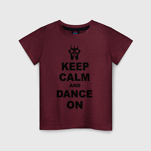 Детская футболка Keep Calm & Dance On / Меланж-бордовый – фото 1