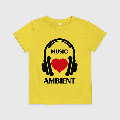 Детская футболка Ambient Music is Love / Желтый – фото 1