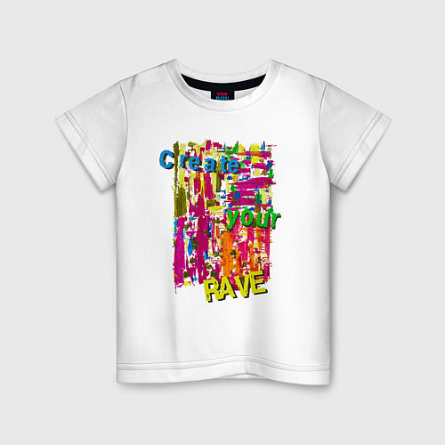 Детская футболка Create your Rave / Белый – фото 1