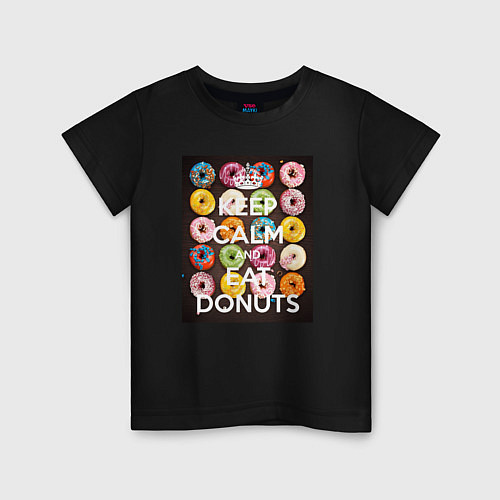 Детская футболка Keep Calm And Eat Donuts / Черный – фото 1