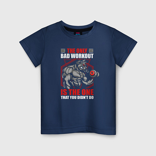 Детская футболка Единственная плохая тренировка - это та, которую т / Тёмно-синий – фото 1