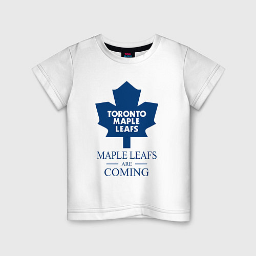 Детская футболка Toronto Maple Leafs are coming Торонто Мейпл Лифс / Белый – фото 1