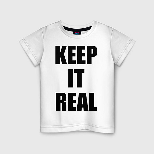 Детская футболка Keep it real / Белый – фото 1