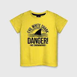 Футболка хлопковая детская Danger No swiming Evil White Shark, цвет: желтый