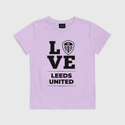 Футболка хлопковая детская Leeds United Love Классика, цвет: лаванда