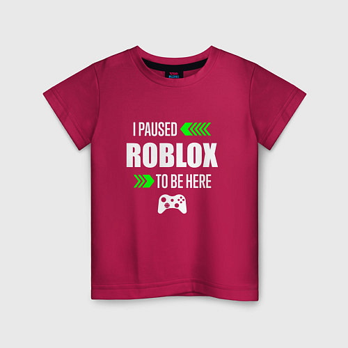 Детская футболка Roblox I Paused / Маджента – фото 1