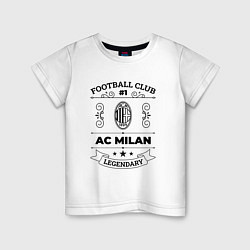 Футболка хлопковая детская AC Milan: Football Club Number 1 Legendary, цвет: белый