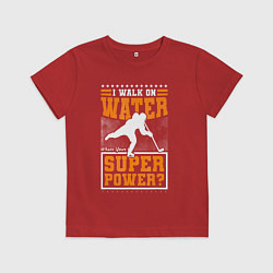 Детская футболка Я хожу по воде а какая у тебя суперсила - хоккей