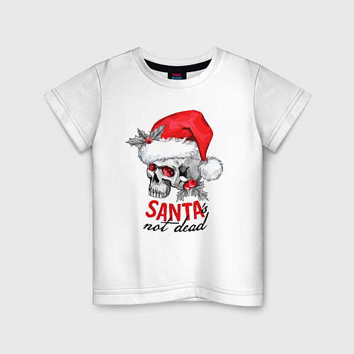 Детская футболка Santa is not dead, skull in red hat, holly / Белый – фото 1