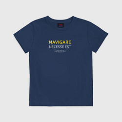 Футболка хлопковая детская Navigare necesse est, цвет: тёмно-синий