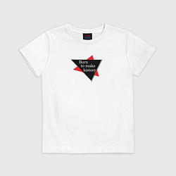 Футболка хлопковая детская Born to make history, цвет: белый