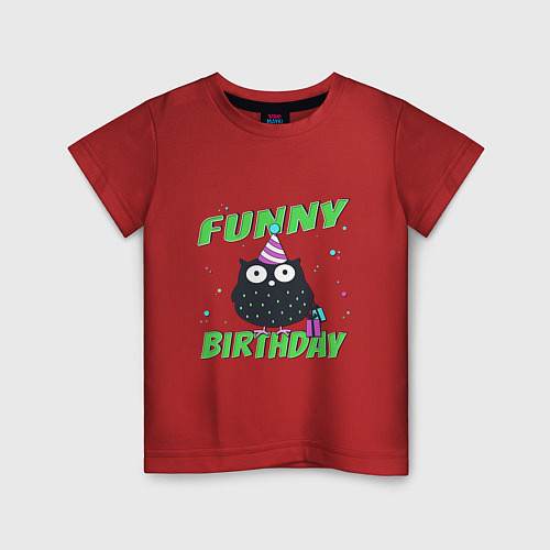 Детская футболка Funny Birthday веселого дня рождения и сова в колп / Красный – фото 1