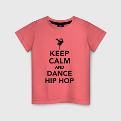 Футболка хлопковая детская Keep calm and dance hip hop, цвет: коралловый