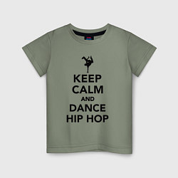 Футболка хлопковая детская Keep calm and dance hip hop, цвет: авокадо