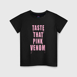 Футболка хлопковая детская Tasty that pink venom - blackpink, цвет: черный