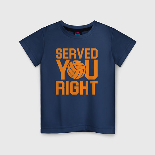 Детская футболка Served you right / Тёмно-синий – фото 1