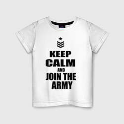 Детская футболка Keep Calm & Join The Army