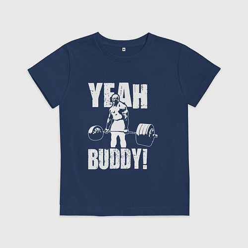 Детская футболка Yeah buddy - Ронни Коулман / Тёмно-синий – фото 1