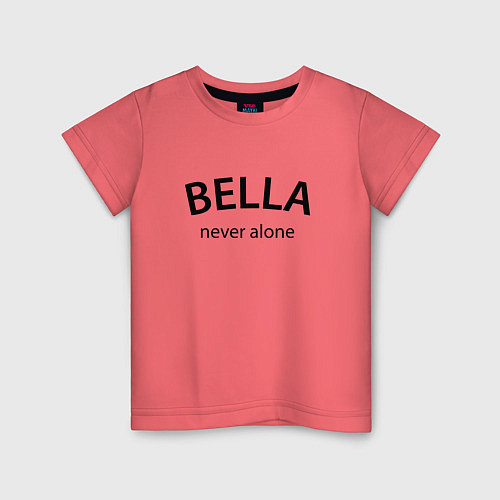 Детская футболка Bella never alone - motto / Коралловый – фото 1