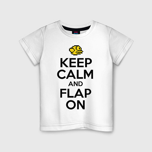 Детская футболка Keep Calm & Flap On / Белый – фото 1
