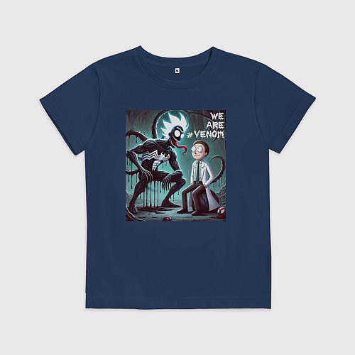 Детская футболка Rick and Morty - we are Venom / Тёмно-синий – фото 1
