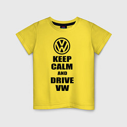 Футболка хлопковая детская Keep Calm & Drive VW, цвет: желтый