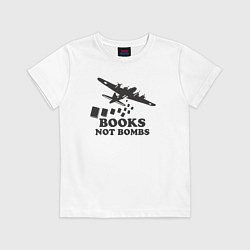 Футболка хлопковая детская Книжки а не бомбы, цвет: белый
