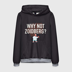 Мужская толстовка Why not Zoidberg?