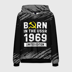 Мужская толстовка Born In The USSR 1969 year Limited Edition