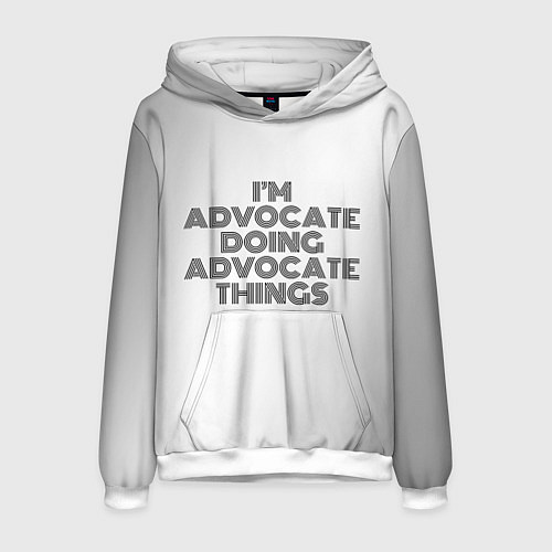 Мужская толстовка I am doing advocate things / 3D-Белый – фото 1