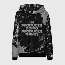 Мужская толстовка I am producer doing producer things