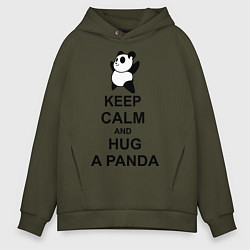 Толстовка оверсайз мужская Keep Calm & Hug A Panda, цвет: хаки