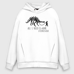 Толстовка оверсайз мужская All a need is dinosaur, цвет: белый