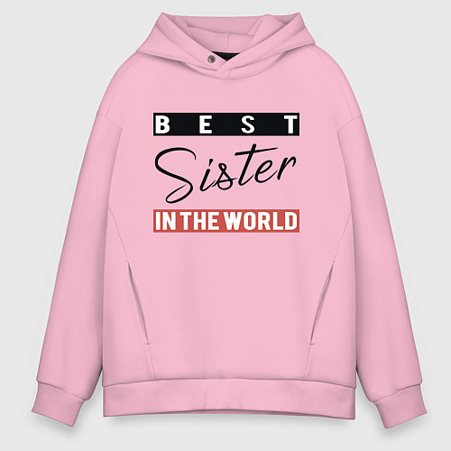 Мужское худи оверсайз Best Sister in the World / Светло-розовый – фото 1