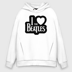Толстовка оверсайз мужская I love Beatles - Я люблю Битлз, цвет: белый