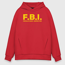 Толстовка оверсайз мужская FBI Женского тела инспектор, цвет: красный
