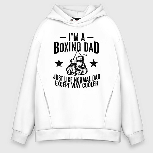 Мужское худи оверсайз Im a boxing dad / Белый – фото 1