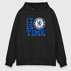 Мужское худи оверсайз It is Chelsea time Челси