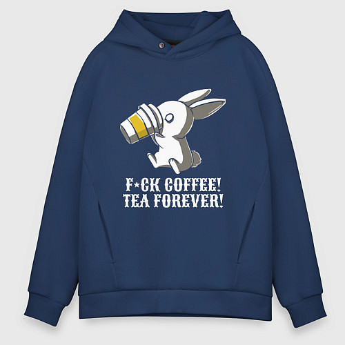 Мужское худи оверсайз F*ck coffee - Tea forever! / Тёмно-синий – фото 1