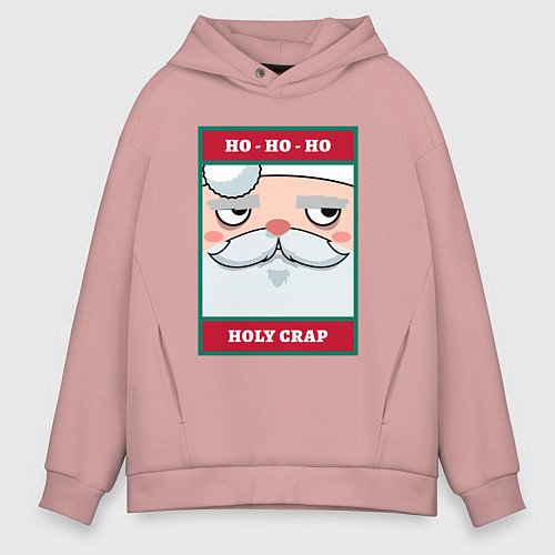 Мужское худи оверсайз Ho-ho holy crap / Пыльно-розовый – фото 1