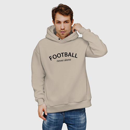 Мужское худи оверсайз Football never alone - motto / Миндальный – фото 3