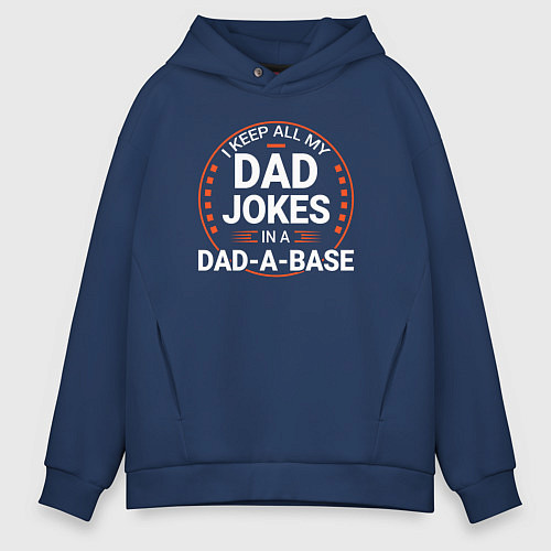 Мужское худи оверсайз I keep all my dad jokes in a dad a base / Тёмно-синий – фото 1