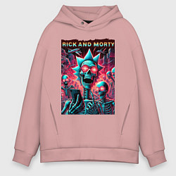 Мужское худи оверсайз Rick and Morty - neon glow fantasy