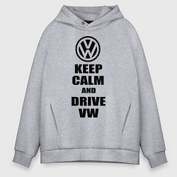 Толстовка оверсайз мужская Keep Calm & Drive VW, цвет: меланж