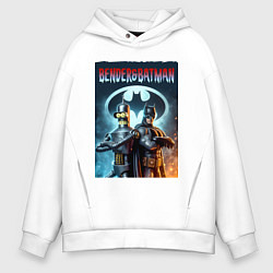 Толстовка оверсайз мужская Bender and Batman - collab, цвет: белый
