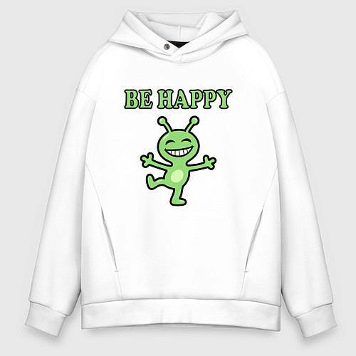 Мужское худи оверсайз Инопланетянин, мем, be happy / Белый – фото 1