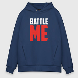 Толстовка оверсайз мужская Battle Me, цвет: тёмно-синий