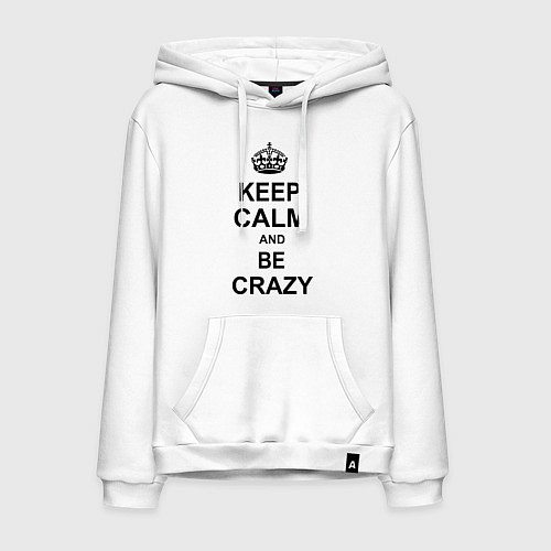 Мужская толстовка-худи Keep Calm & Be Crazy / Белый – фото 1